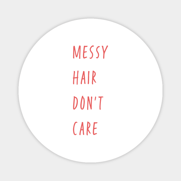 Messy hair Magnet by Room Thirty Four